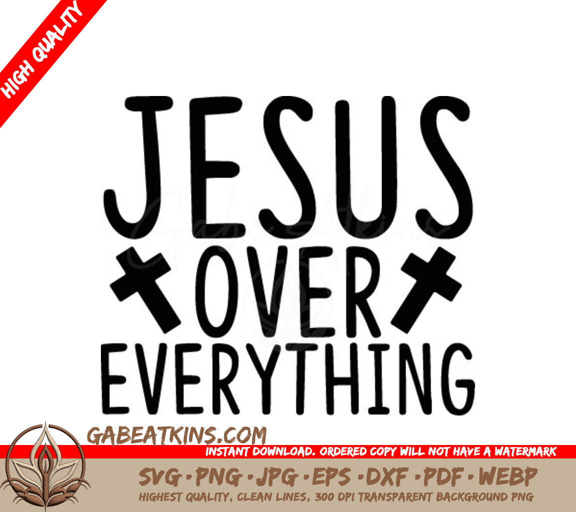 Jesus Over Everything SVG - Christian Design SVG