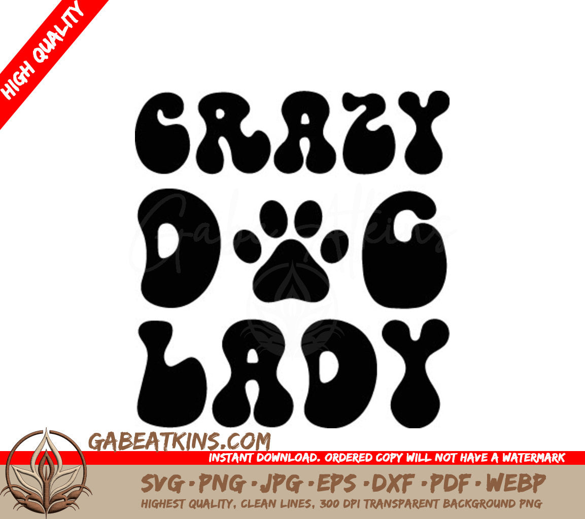 Crazy Dog Lady SVG -  Paw Print Design SVG