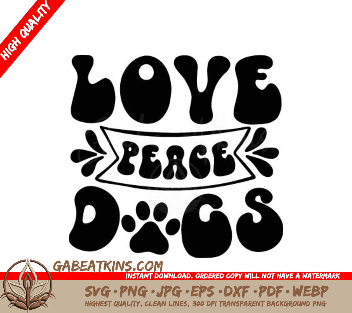  Love Peace Dogs SVG with Paw Prints - Huge Dog Design SVG