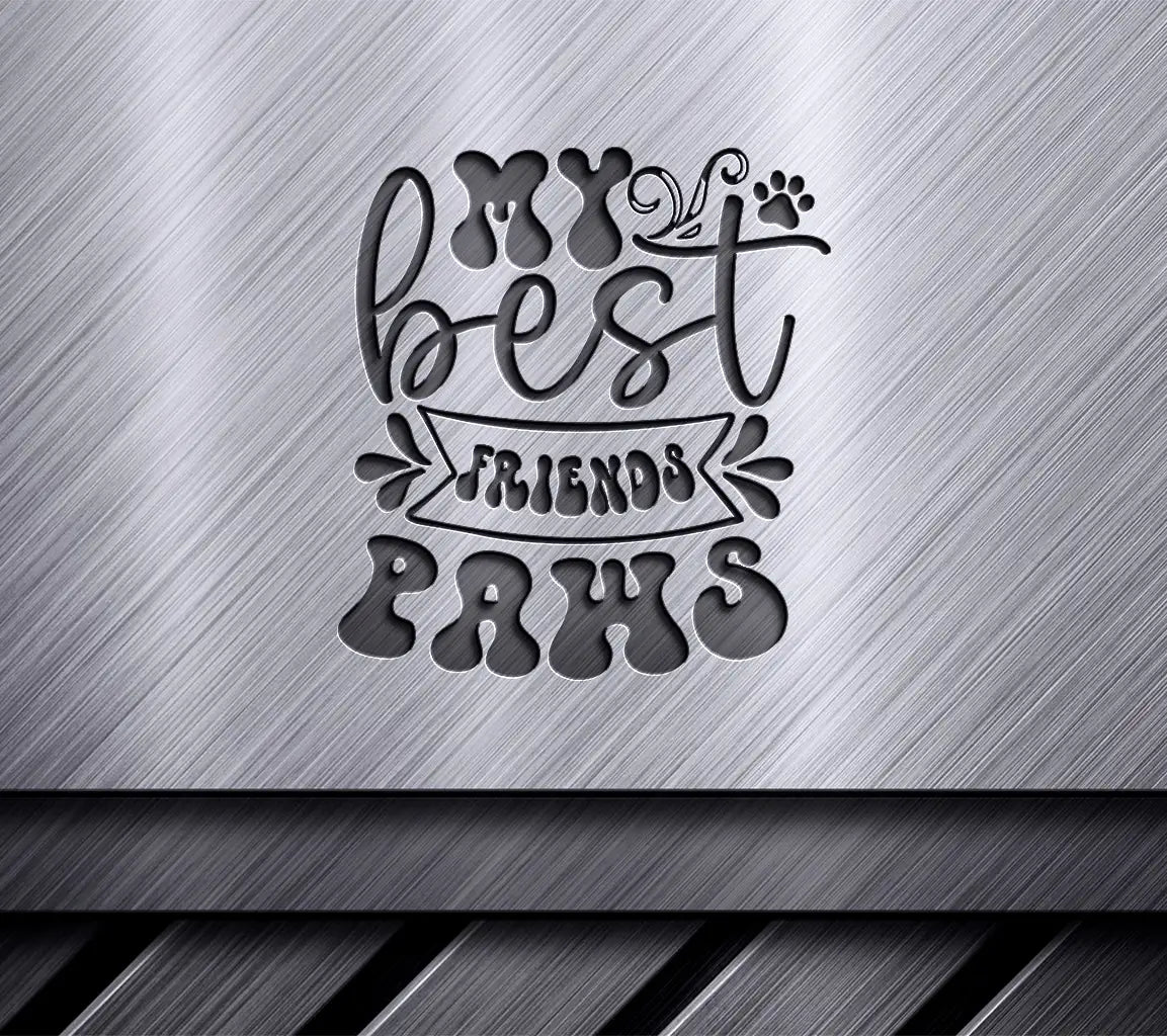 My Best Friends Paws SVG - Dog Paw Print Design SVG