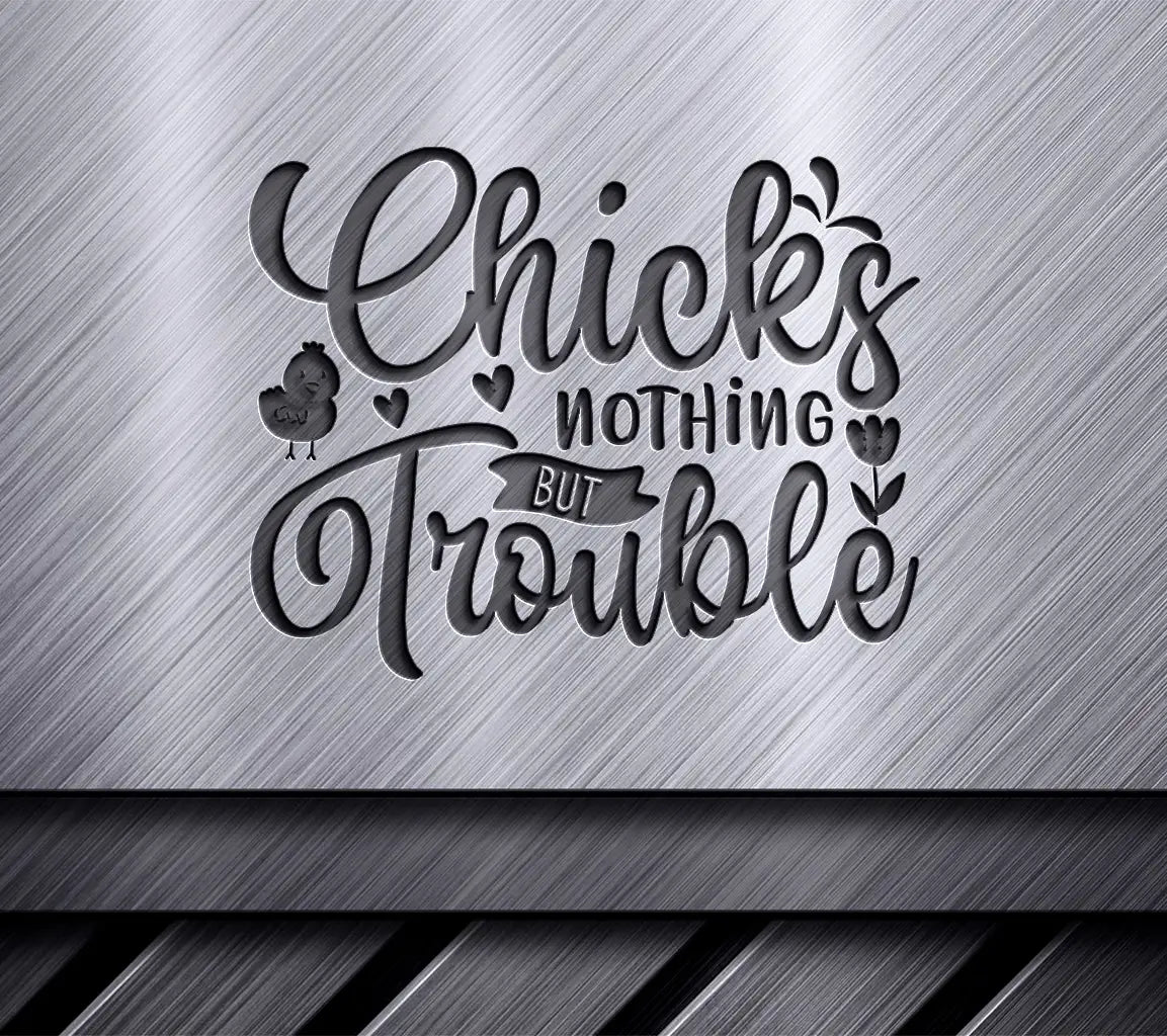 Chicks Nothing But Trouble Easter SVG Design SVG