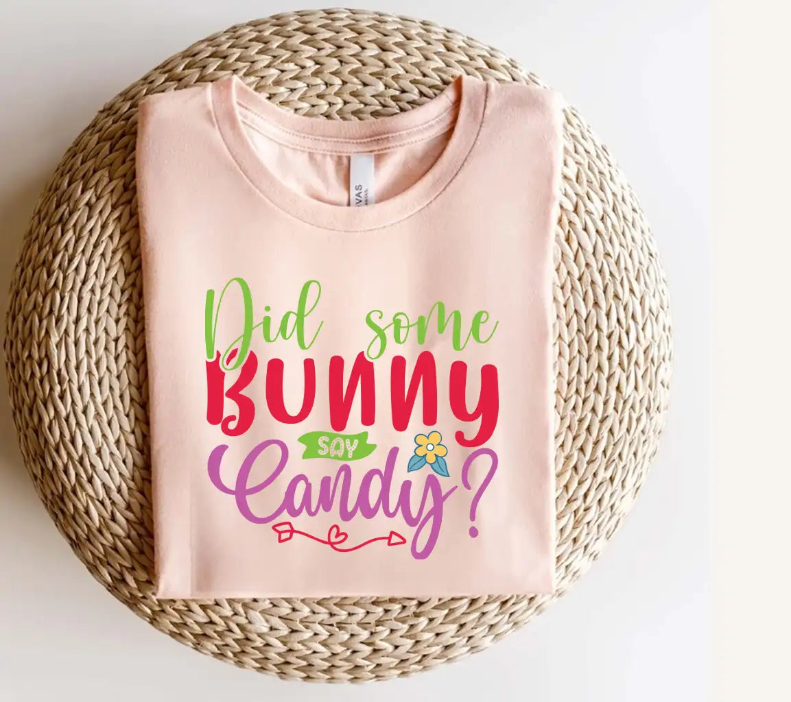 Did Some Bunny Say Candy SVG - Huge Easter Design SVG