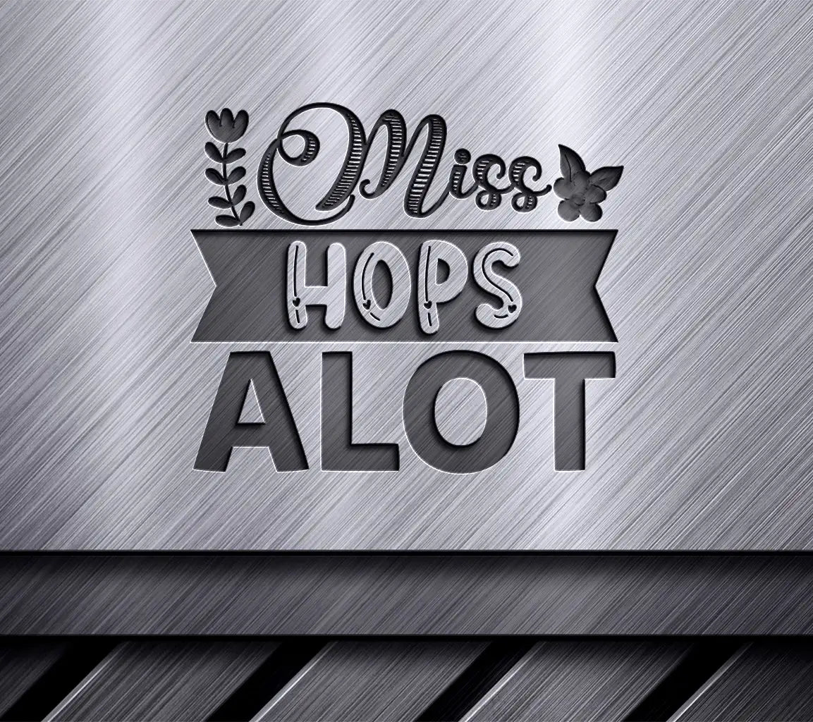 Miss Hops Alot Easter SVG Design - Funny Bunny Sign SVG