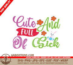 Cute & Sick Easter SVG Design - Huge File SVG