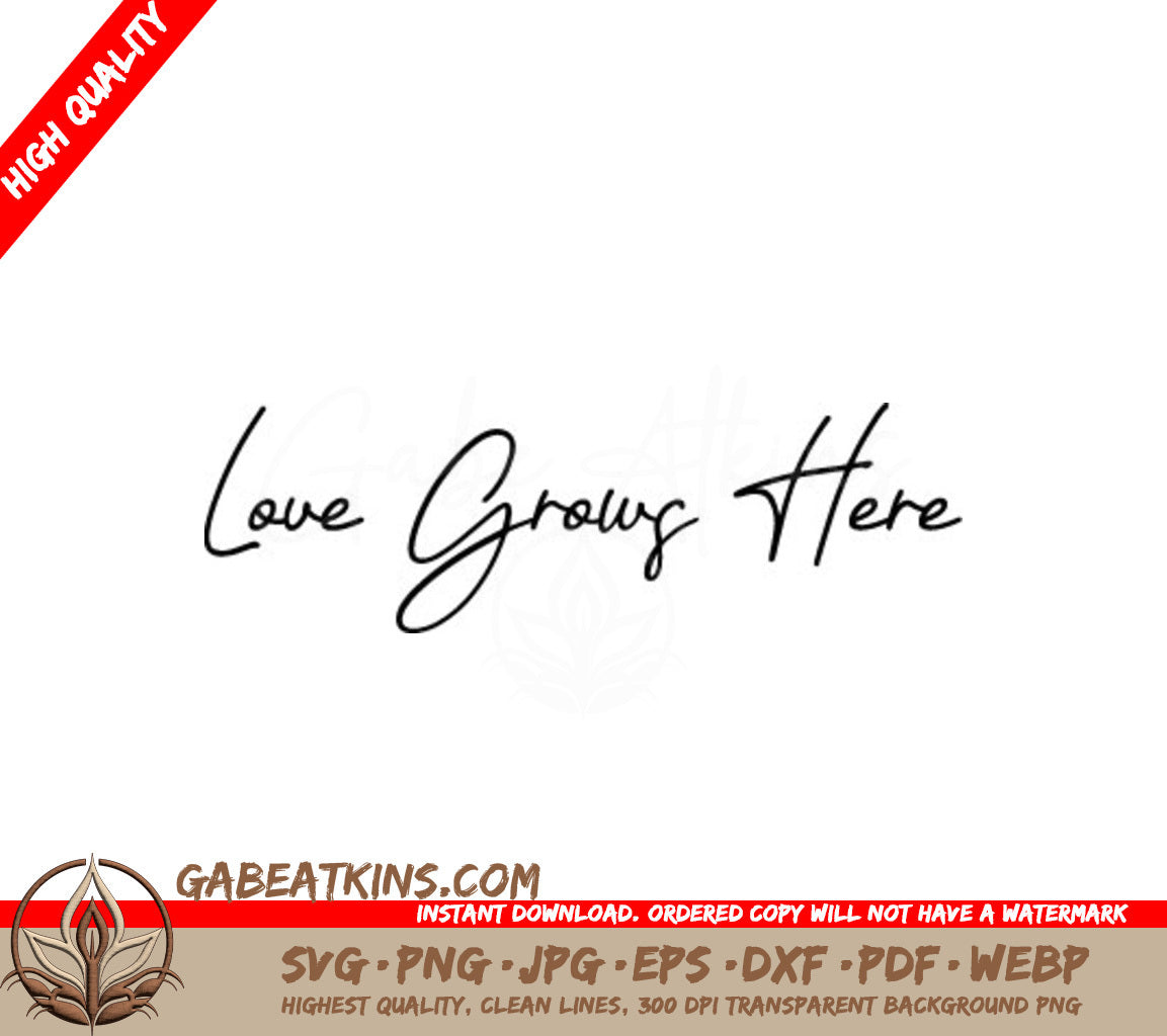 Cursive Love Grows Here Farmhouse SVG Sign SVG