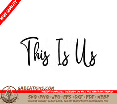 This Is Us Cursive SVG - Farmhouse Sign Design SVG