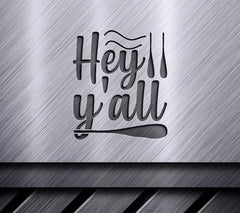 Hey Yall  SVG Sign - Home Decor SVG