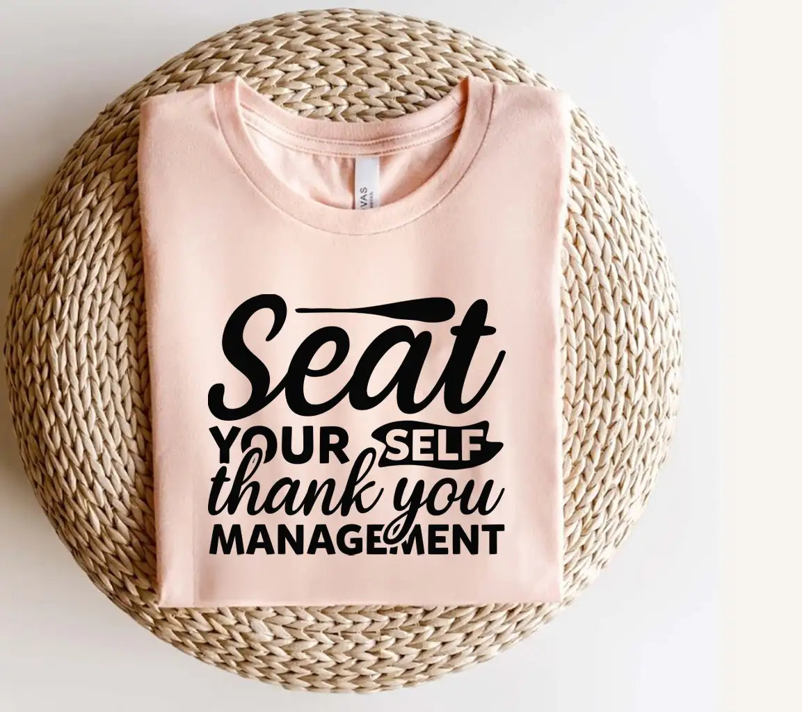 Seat Yourself Thank You Management SVG Cut File SVG