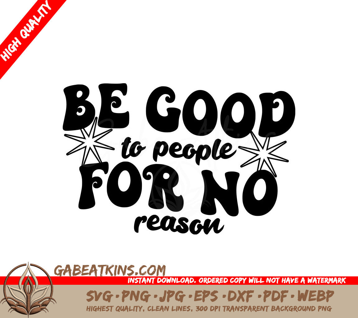 Be Good To People For No Reason SVG - Huge Aesthetic Design SVG