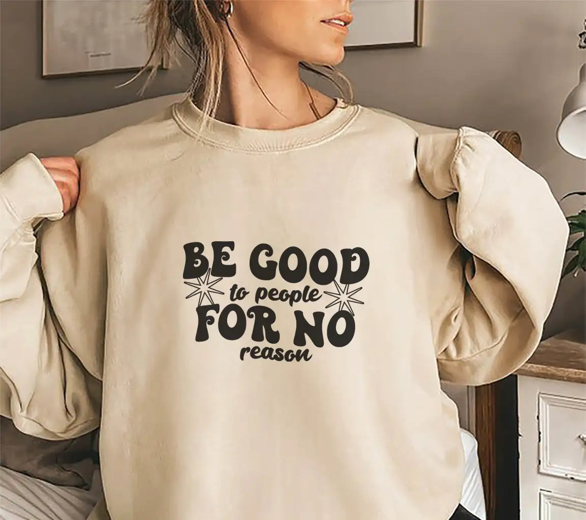 Be Good To People For No Reason SVG - Huge Aesthetic Design SVG