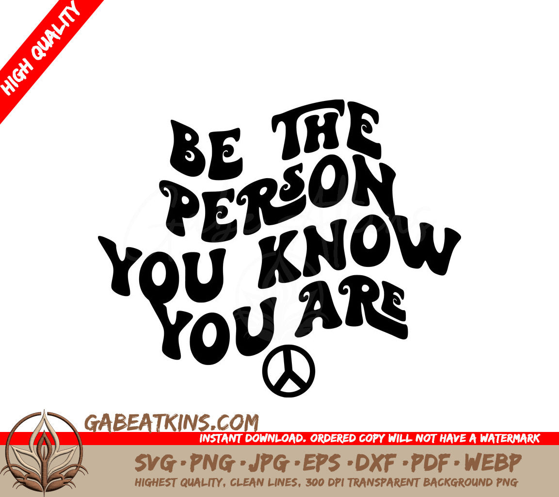 Be The Person You Know You Are SVG - Inspirational Quote Design SVG