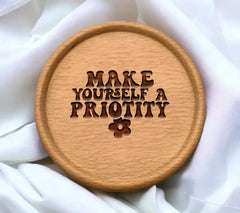  Make Yourself a Priority SVG Poster SVG