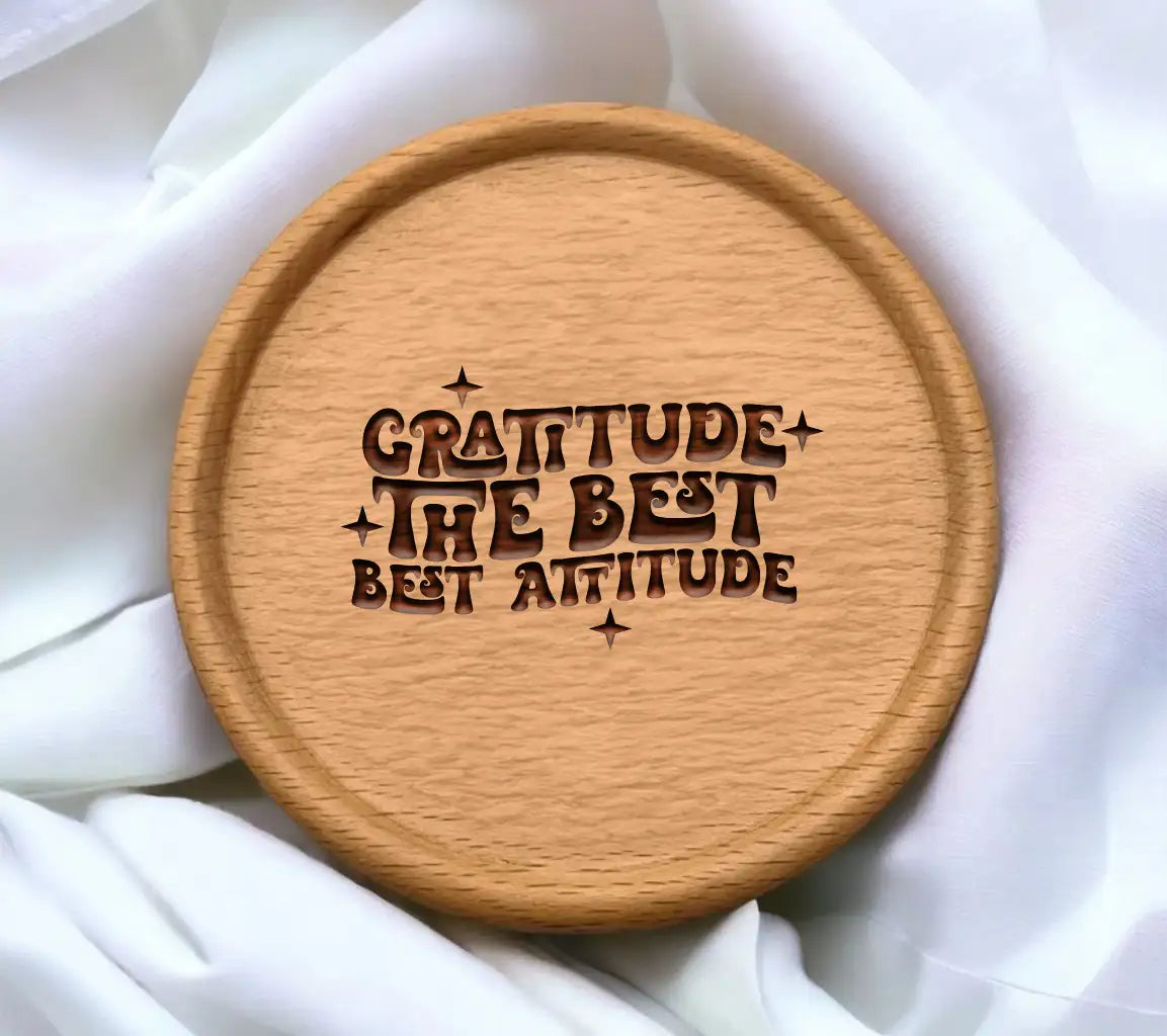 Gratitude Is The Best Attitude -  SVG Design SVG