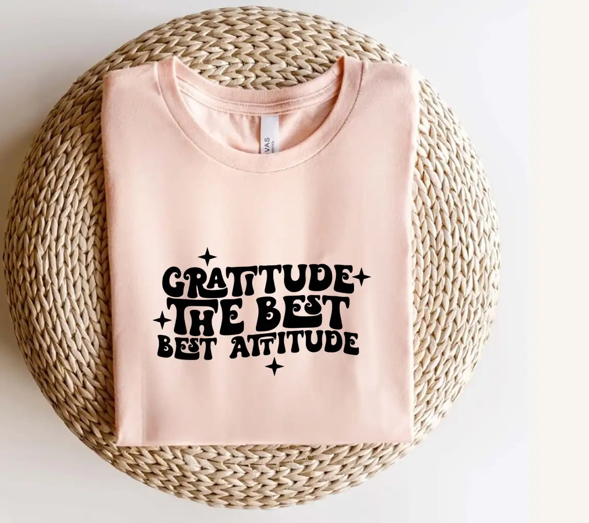 Gratitude Is The Best Attitude -  SVG Design SVG