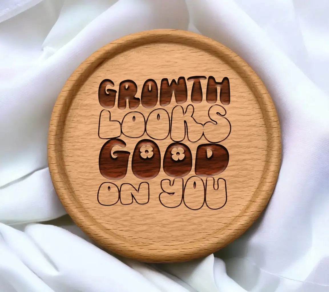 Growth Looks Good On You -  SVG Poster SVG