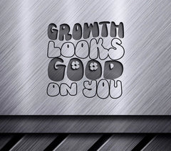 Growth Looks Good On You -  SVG Poster SVG