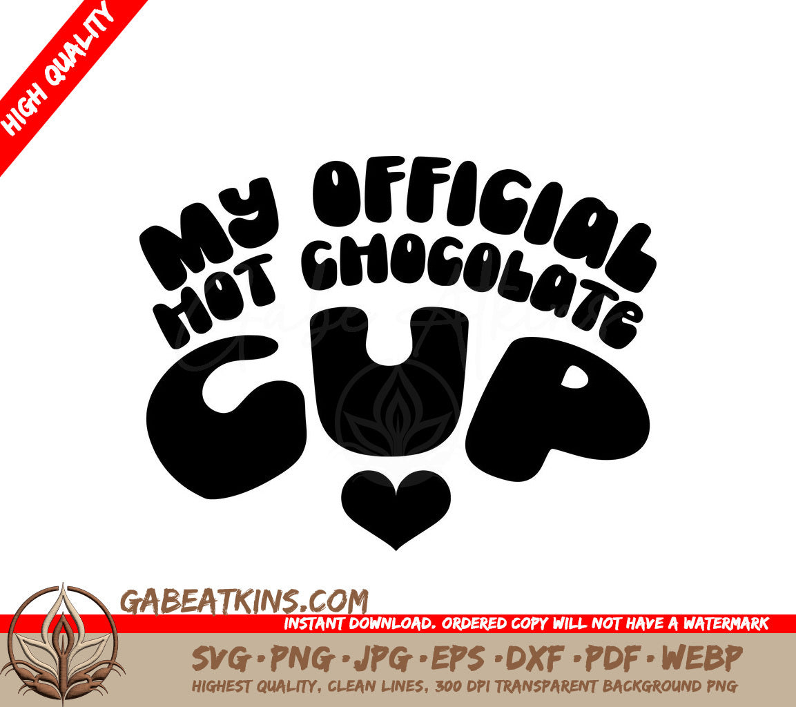  My Official Hot Chocolate Cup SVG Design SVG