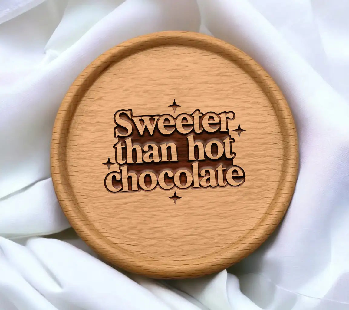 Sweeter Than Hot Chocolate  SVG Design SVG