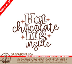 Hot Chocolate Hug Inside SVG - Cozy Winter Design SVG