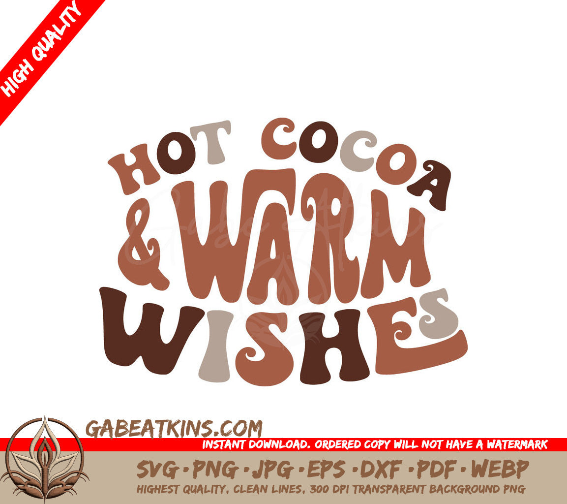 Hot Cocoa & Warm Wishes SVG - Huge Design for Cutting SVG