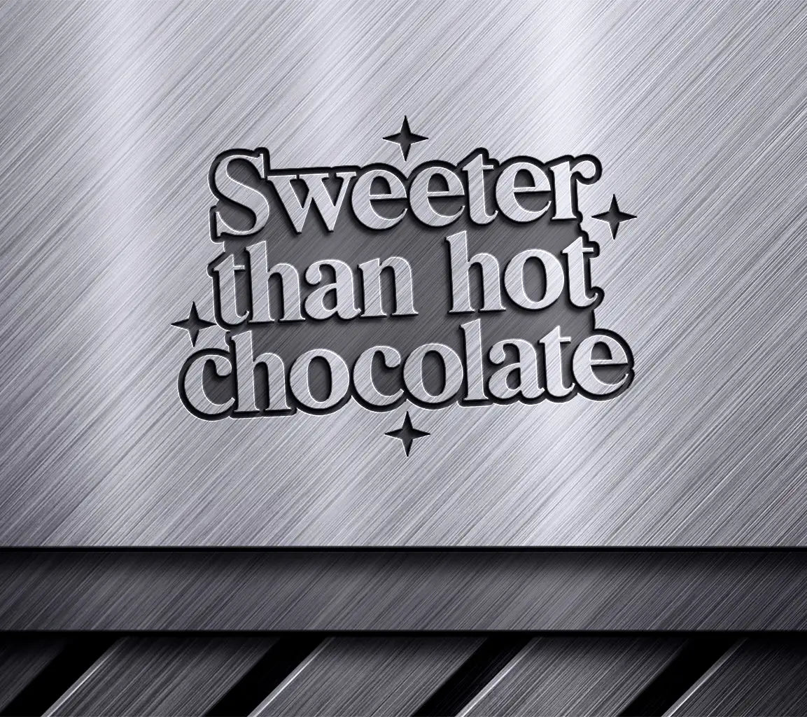 Sweeter Than Hot Chocolate SVG Design - Huge & Colorful SVG