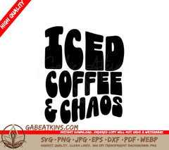  Iced Coffee & Chaos SVG Sign SVG