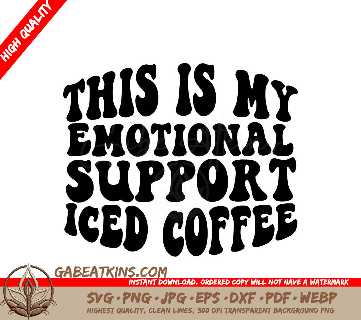 This Is My Emotional Support Iced Coffee SVG Cut File SVG