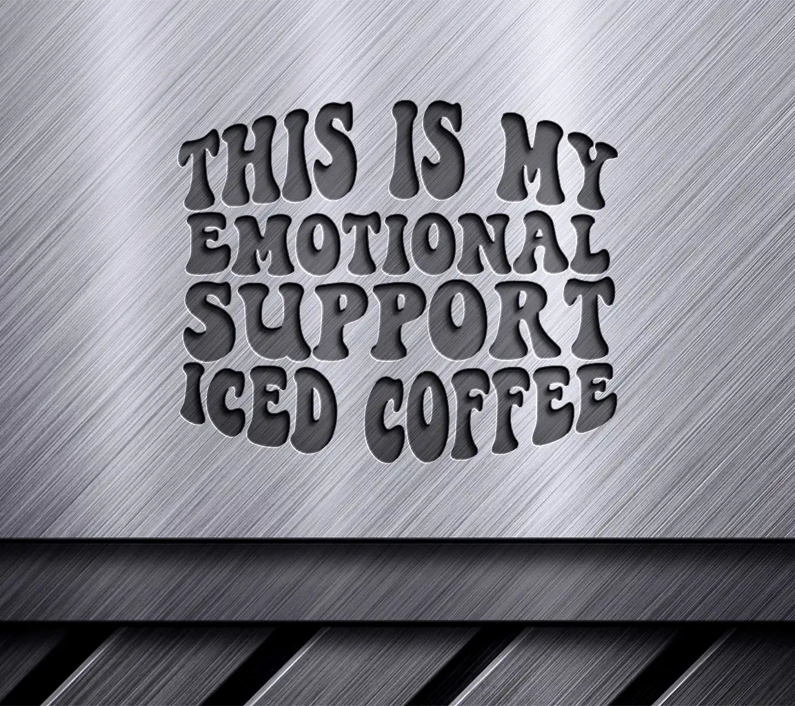 This Is My Emotional Support Iced Coffee SVG Cut File SVG