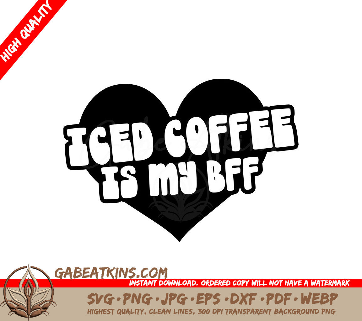 Huge Iced Coffee My BFF Heart SVG SVG