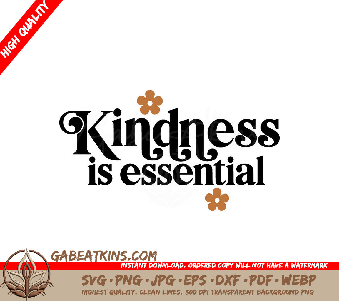 Kindness is Essential Flower SVG Cut File - Huge Design SVG