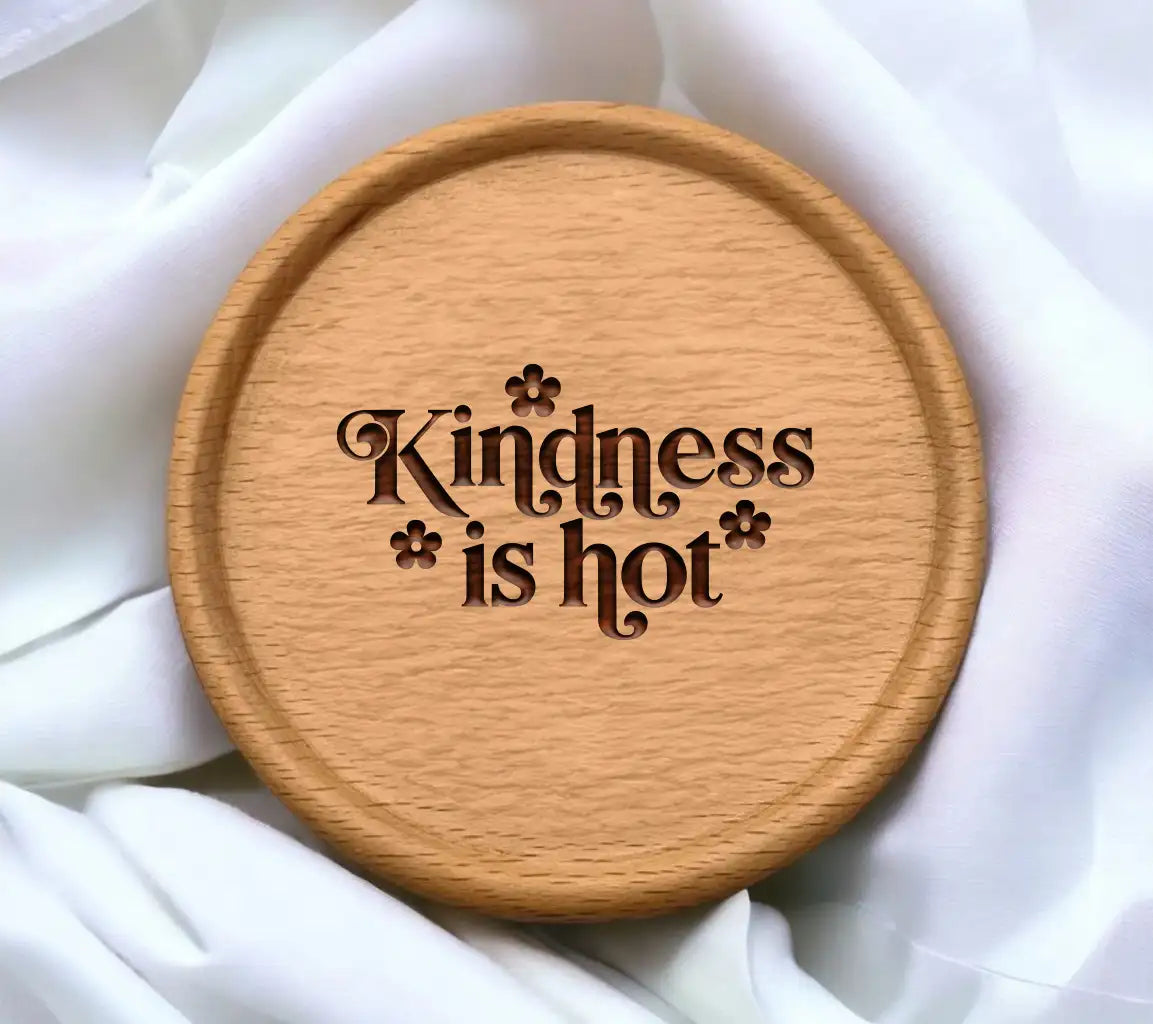  Kindness Is Hot SVG Cut File SVG