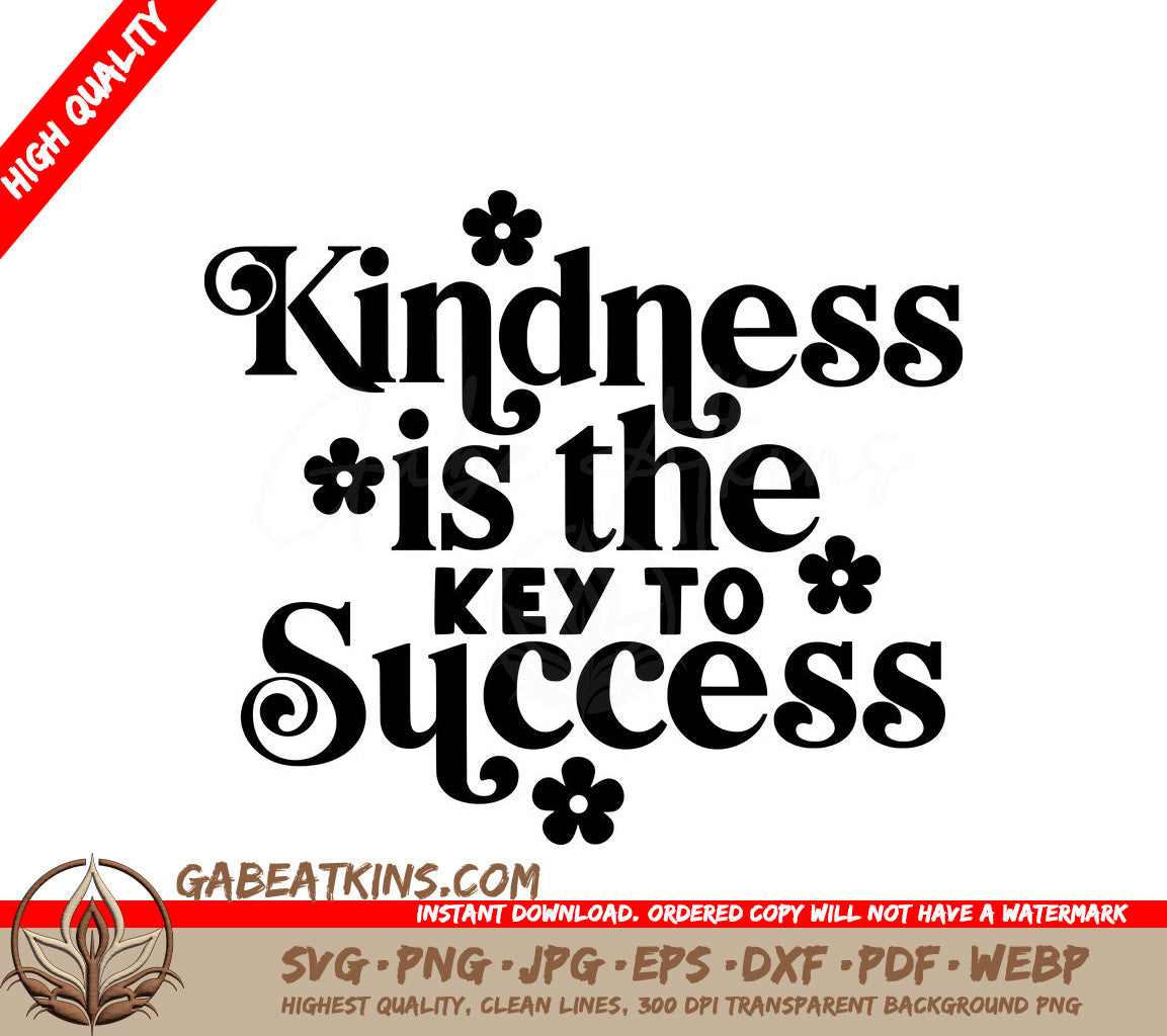 Kindness Is The Key To Success SVG Poster Design SVG