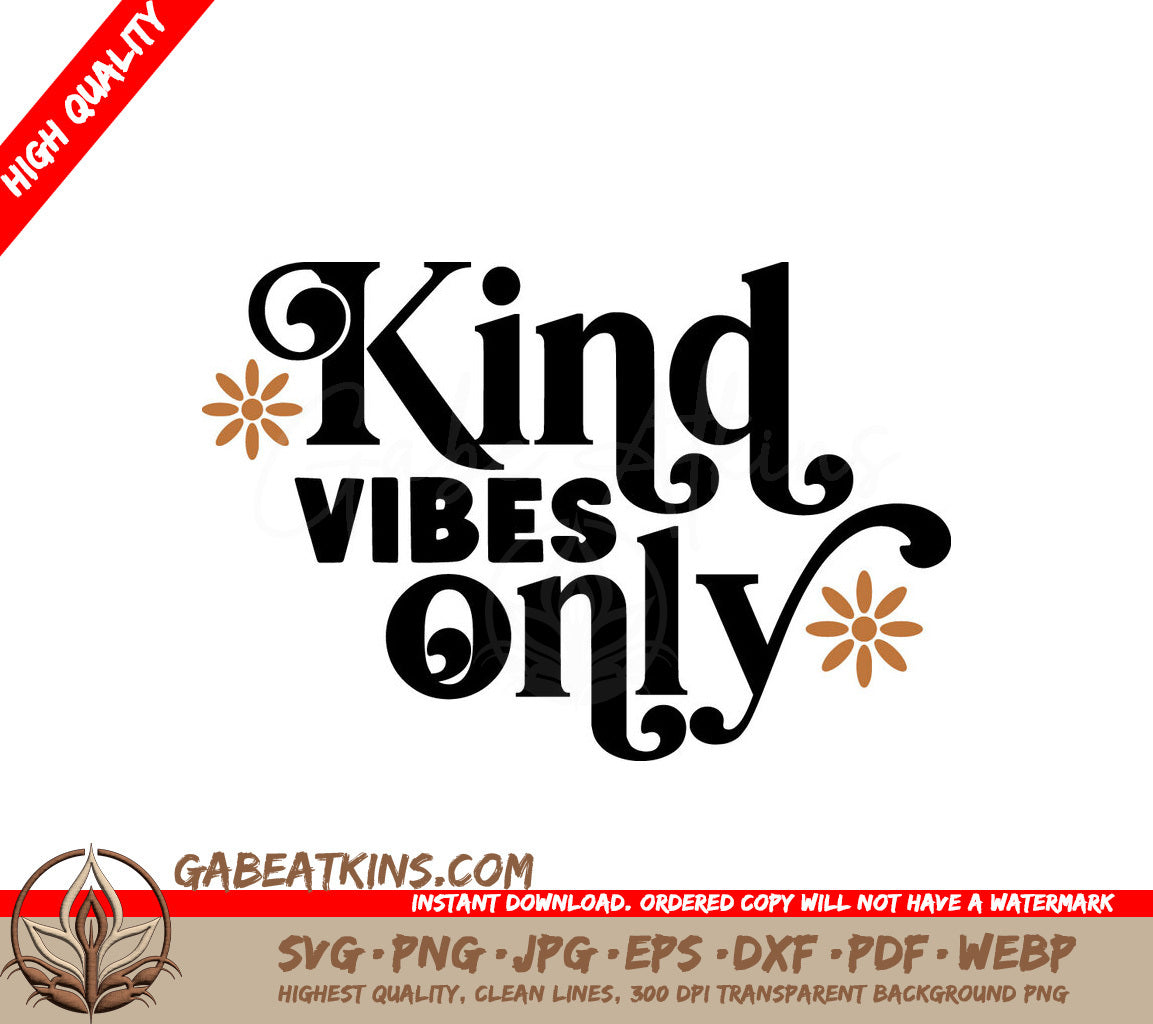 Kind Vibes Only SVG -  Huge Kindness Sign Design SVG