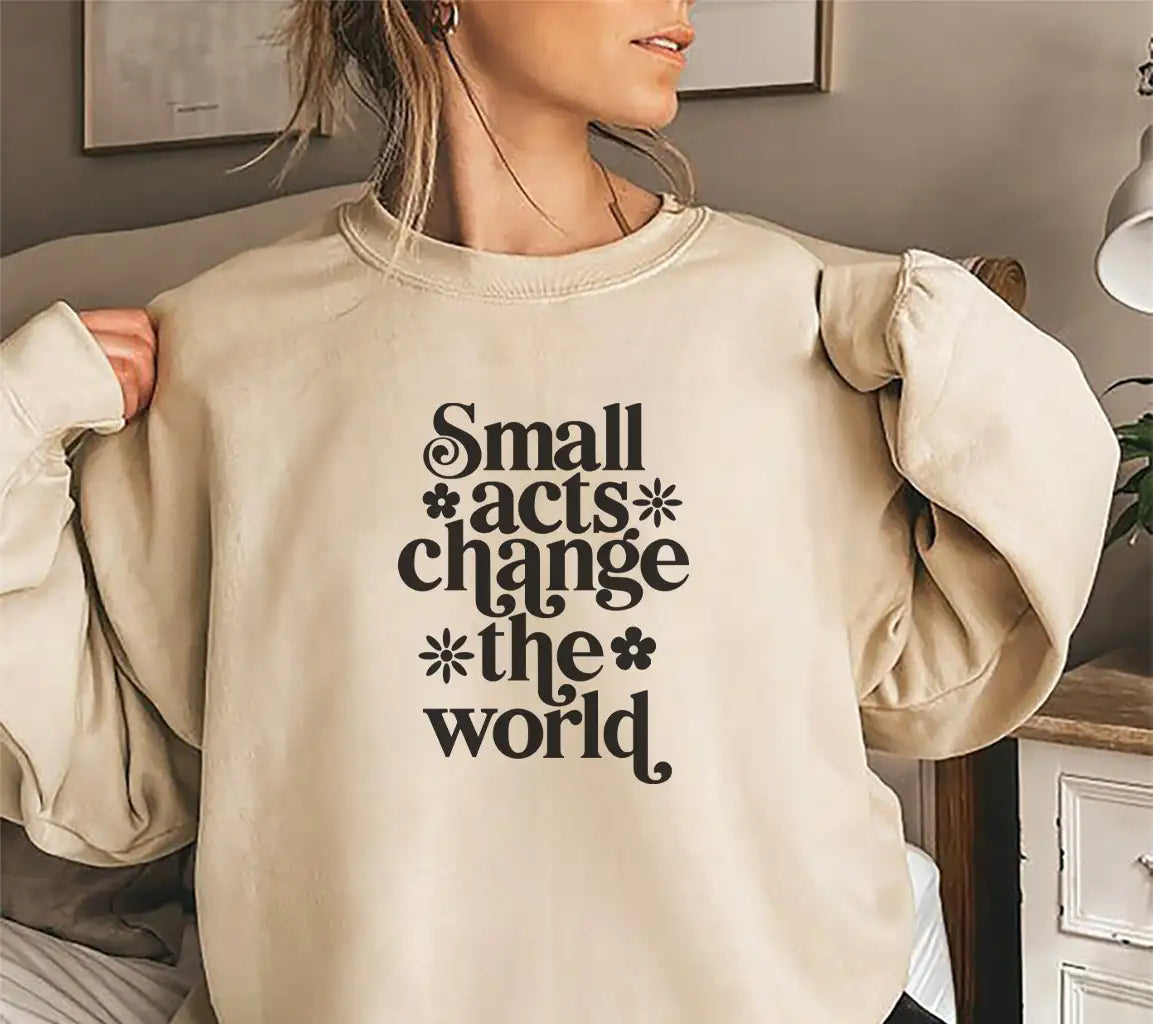 Small Acts Change The World SVG - Kindness Quote Poster Design SVG