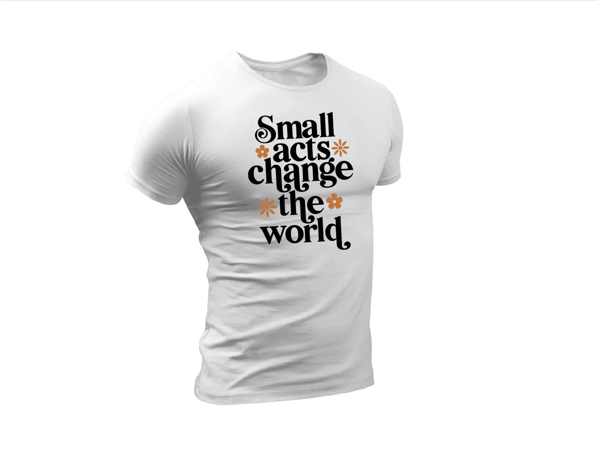 Small Acts Change The World SVG Poster - Kindness & Inspiration Design SVG