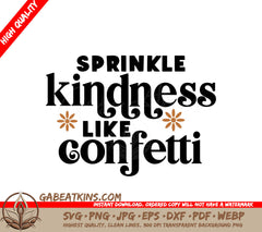 Sprinkle Kindness Like Confetti SVG Cut File SVG