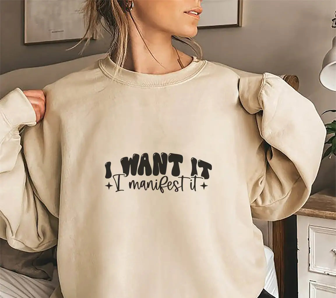 I Want It, I Manifest It -  SVG Design SVG