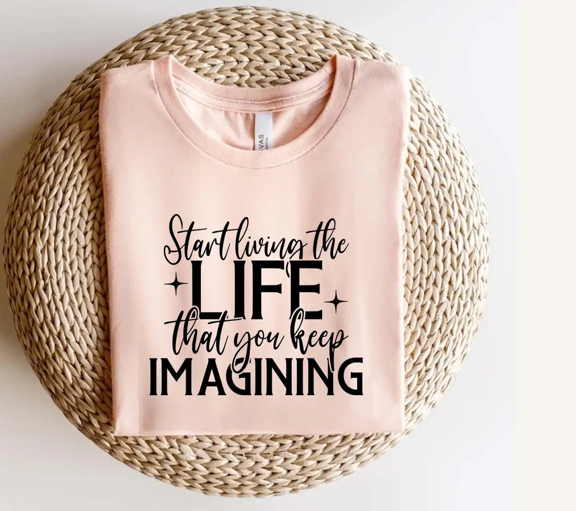 Start Living The Life You Imagine - Law of Attraction SVG Design SVG