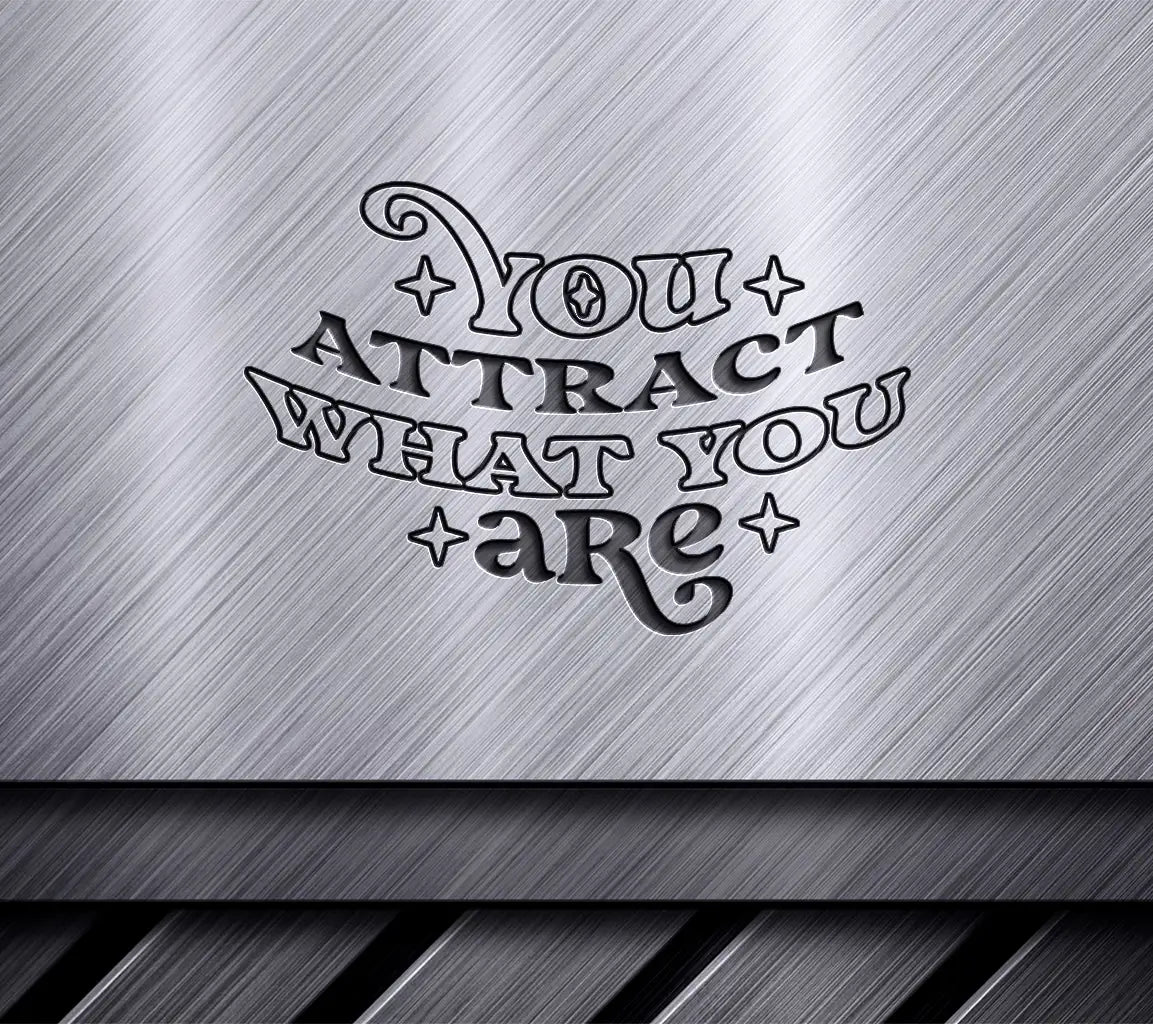 Law of Attraction  You Attract What You Are SVG Design SVG