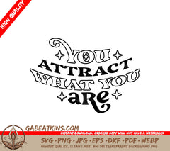 Law of Attraction  You Attract What You Are SVG Design SVG