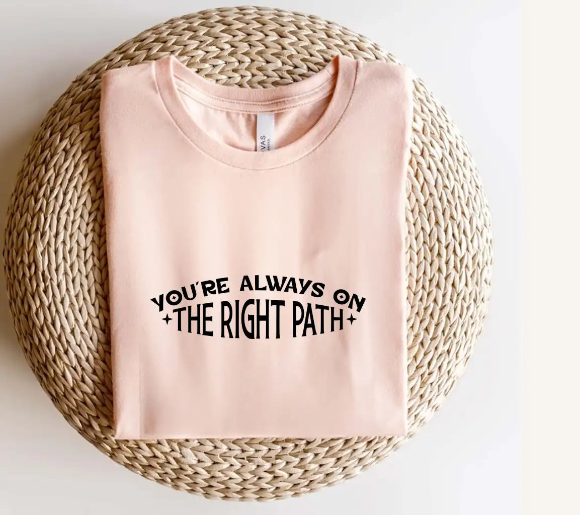 Always On The Right Path SVG - Law of Attraction Inspirational Design SVG