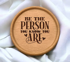 Be The Person You Know You Are SVG - Inspirational Quote Design SVG