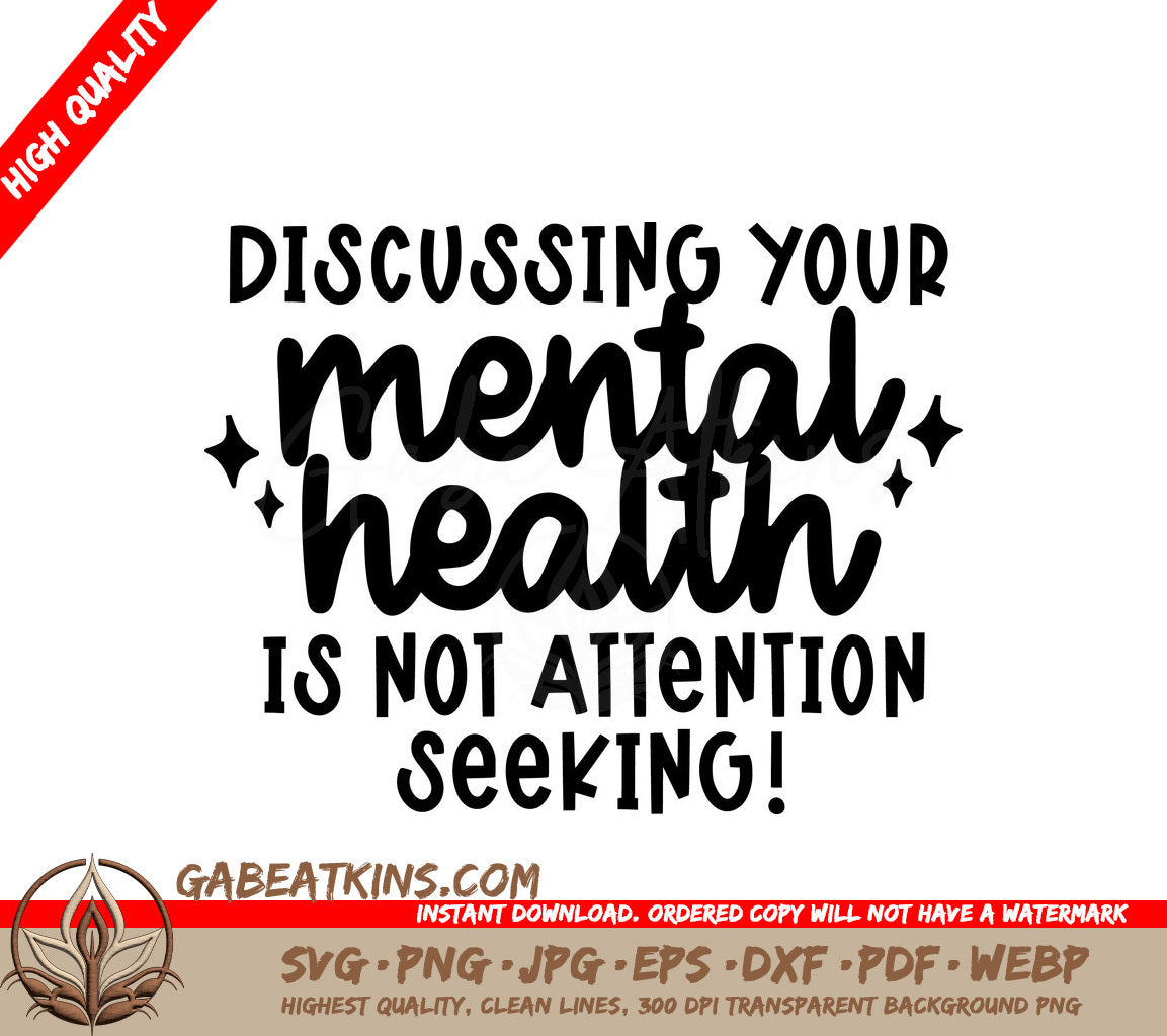 ## Discussing Your Mental Health SVG Not Attention Seeking SVG