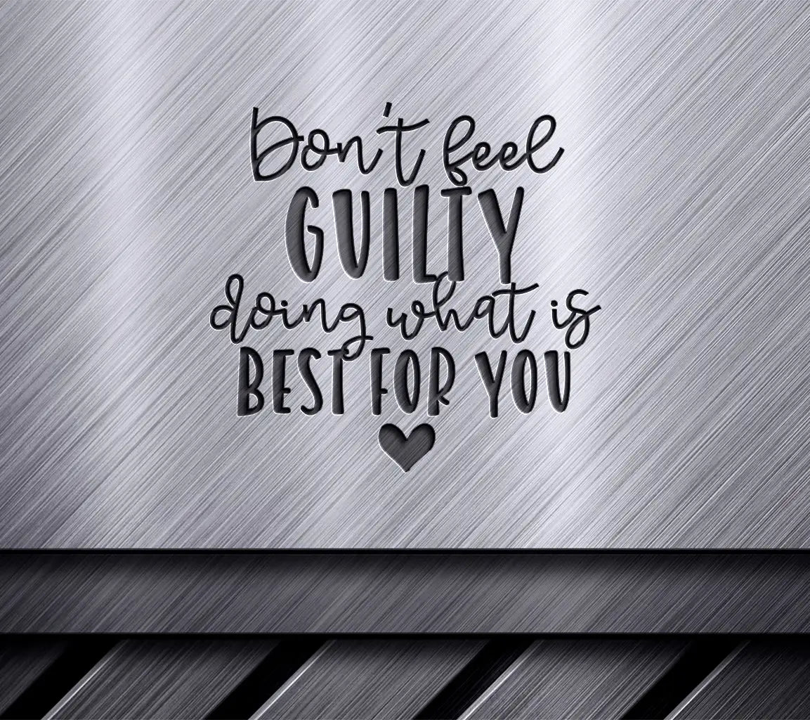 Dont Feel Guilty Self-Care SVG Poster - Huge-Huge_Mentalhealthv2 SVG