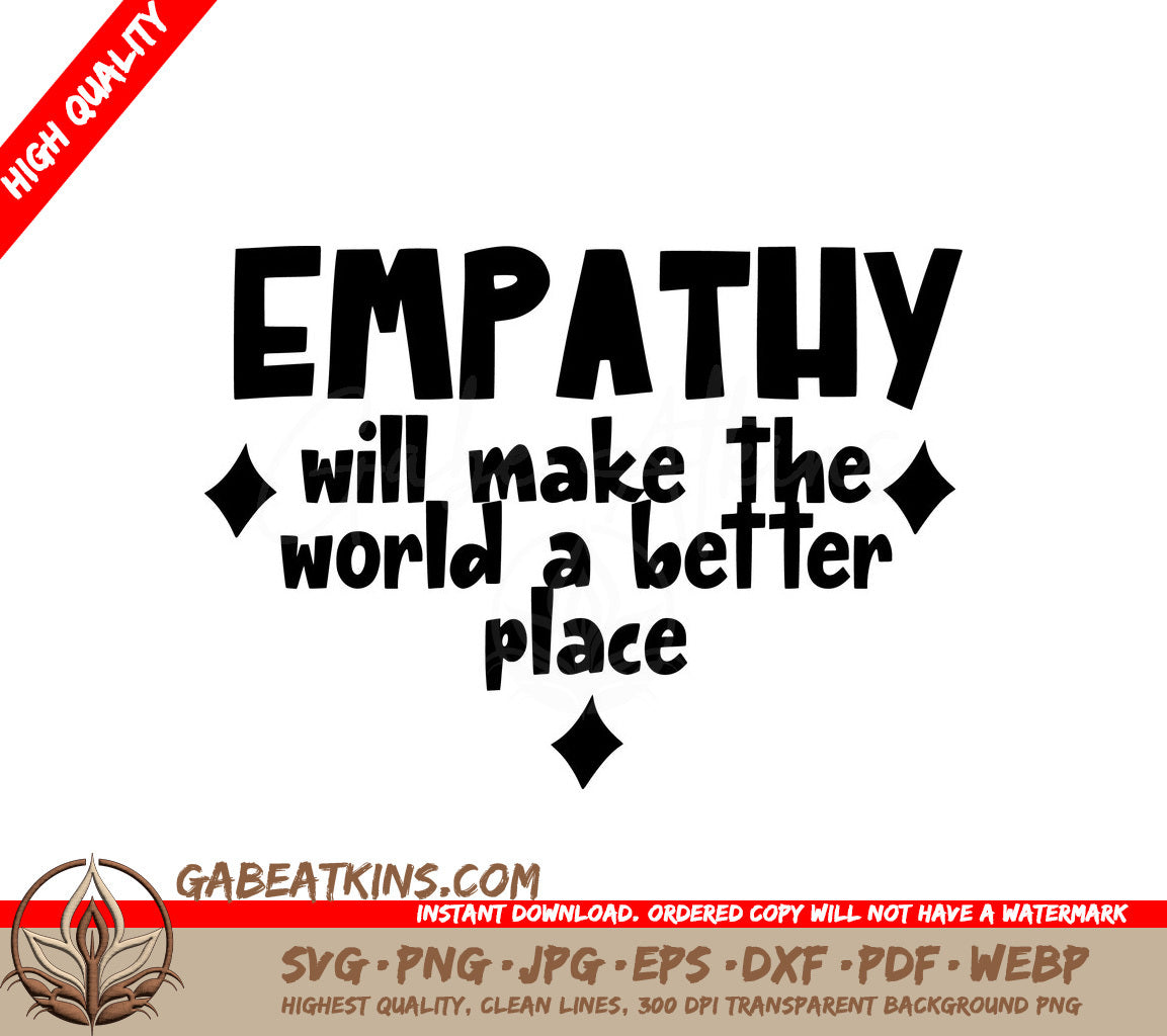 Empathy Will Make The World A Better Place - Huge SVG Design SVG