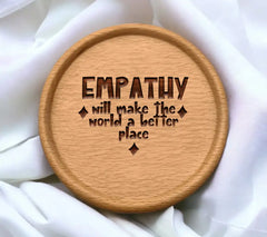 Empathy Will Make The World A Better Place - Huge SVG Design SVG