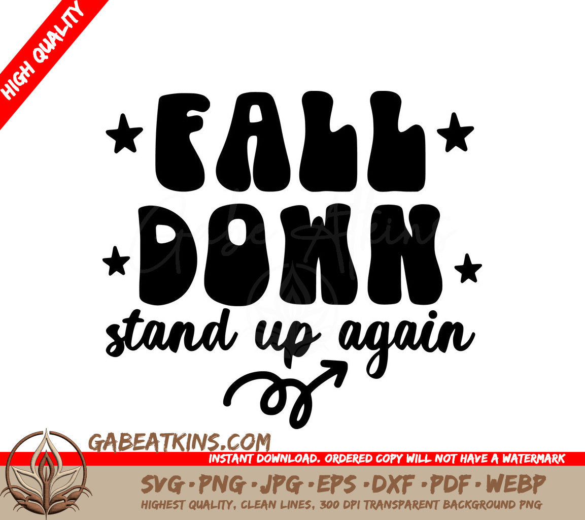 Fall Down Stand Up Again Motivational Quote SVG for Mental Health SVG