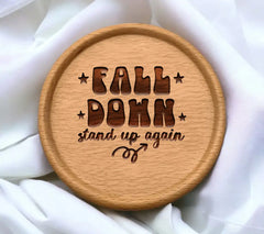 Fall Down Stand Up Again Motivational Quote SVG for Mental Health SVG