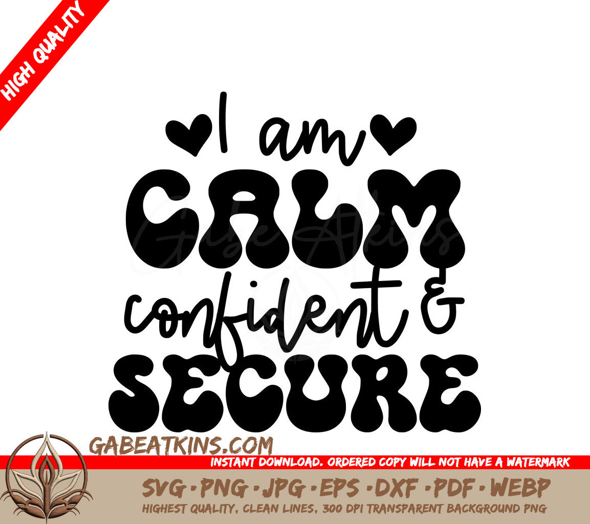 Calm, Confident, Secure SVG Poster - Mental Health Affirmation Design SVG