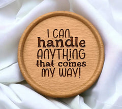 I Can Handle Anything That Comes My Way SVG - Mental Health Quote SVG